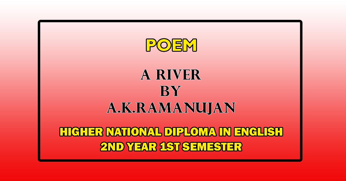 A RIVER POETRY BY A.K.RAMANUJAN