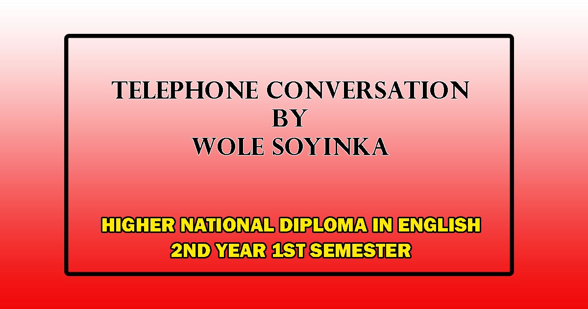 Telephone Conversation By Wole Soyinka