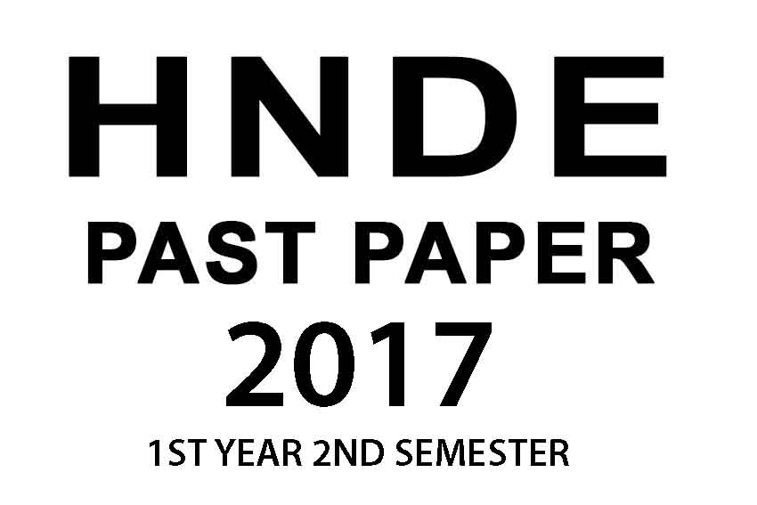 HNDE 1ST YEAR 2ND SEMESTER PASSPAPER-2017