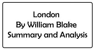 London By William Blake Summary and Analysis