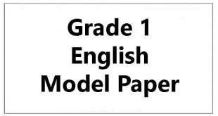 grade 1 english model paper