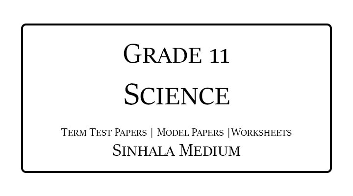 Grade 11 Science Term Test Papers Sinhala Medium