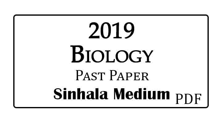 2019 AL Biology Past Paper Sinhala Medium