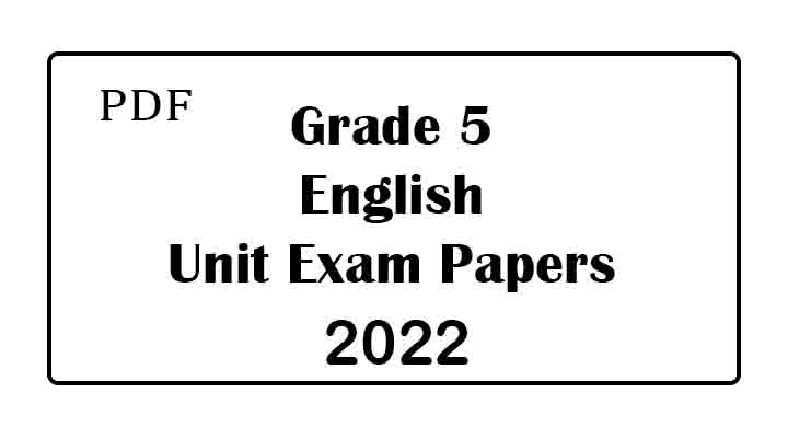 Grade 5 english unit exam paper
