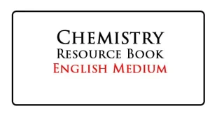 Chemistry Resource Book English Medium