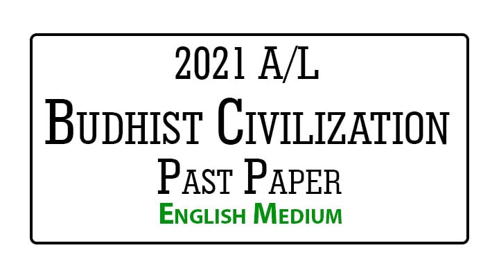 2021 A/L Buddhist Civilization Past Paper English Medium