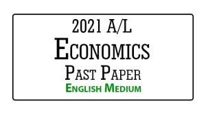 2021 A/L Economics Past Paper English Medium