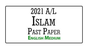 2021 A/L Islam Past Paper English Medium
