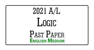 2021 A/L Logic Past Paper English Medium