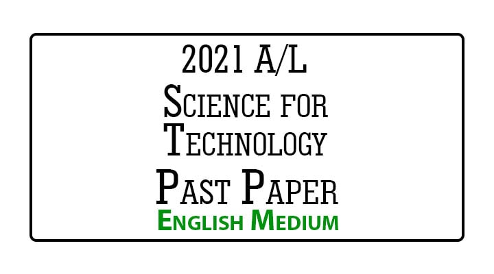 2021 A/L Science for Technology Past Paper English Medium