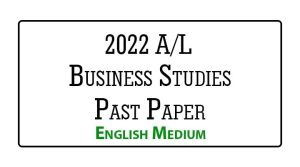 2022 (2023) A/L Business Studies Past Paper English Medium