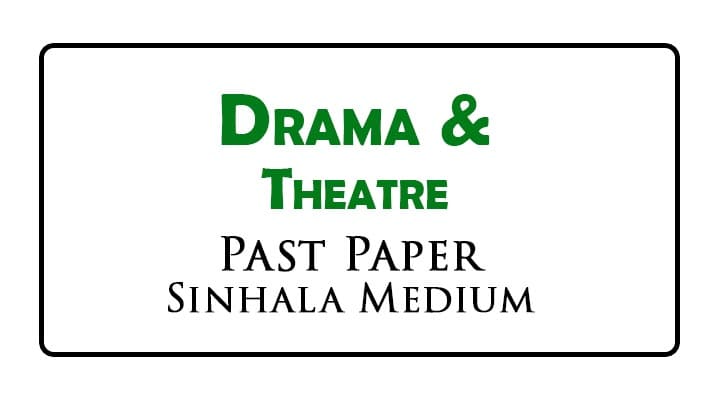 al drama and theatre past paper sinhala medium