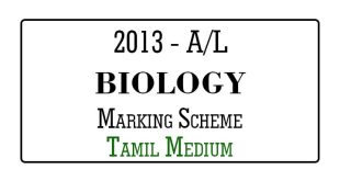 2013 AL Biology Marking Scheme Tamil Medium