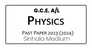 2023 (2024) A/L Physics Past Paper Sinhala Medium