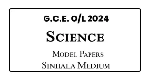 2024 G.C.E O/L Science Model Papers Sinhala Medium