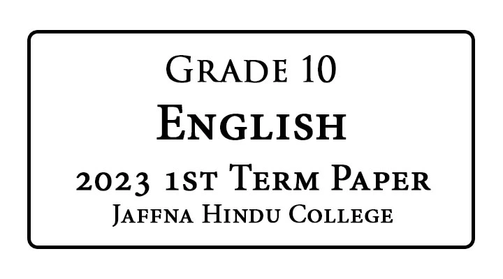 Grade 10 English 1st Term Paper Jaffna Hindu College 2023
