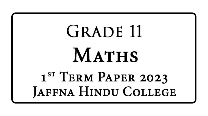 Grade 11 Maths 1st Term Paper Jaffna Hindu 2023  | Tamil Medium