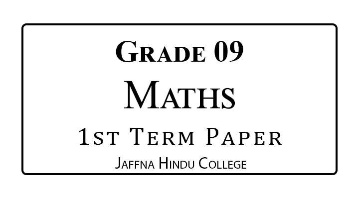 Grade 9 Maths 1st Term Paper – Jaffna Hindu 2023