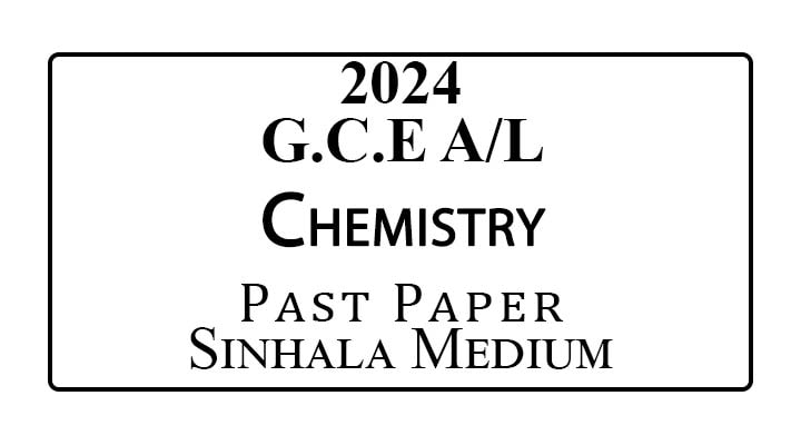 Preview of 2024 A/L Chemistry Past Paper Sinhala Medium