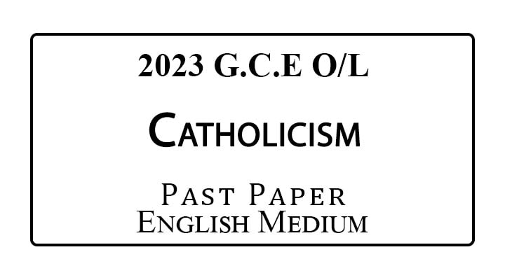 2023 O/L Catholicism Past Paper English Medium