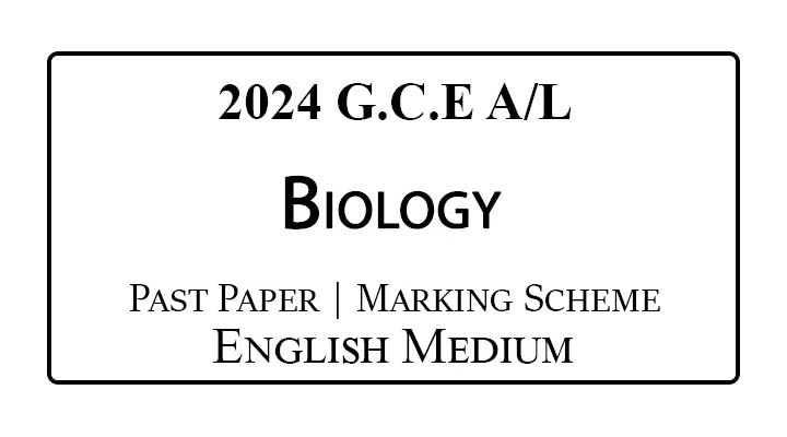2024 A/L Biology Past Paper & Marking Scheme English Medium