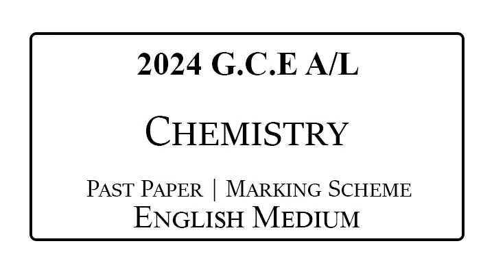 2024 A/L Chemistry Past Paper & Marking Scheme English Medium