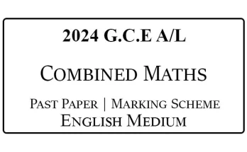 2024 A/L Combined Maths Past Paper & Marking Scheme English Medium