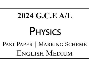 2024 A/L Physics Past Paper & Marking Scheme English Medium
