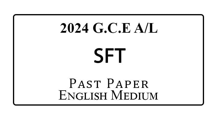 2024 A/L SFT Past Paper English Medium