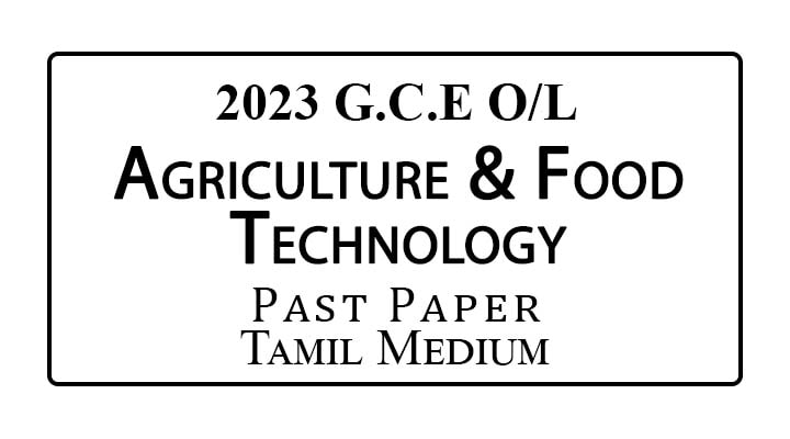 2023 O/L Agriculture and Food Technology Past Paper Tamil Medium