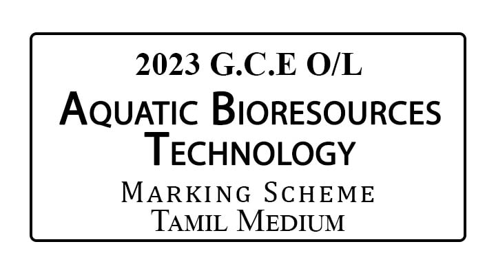 2023 O/L Aquatic Bioresources Technology Marking Scheme Tamil Medium