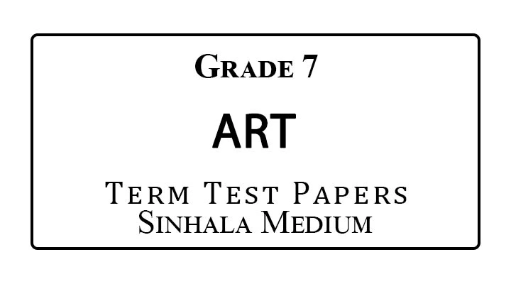 Grade 7 Art Term Test Papers Sinhala Medium
