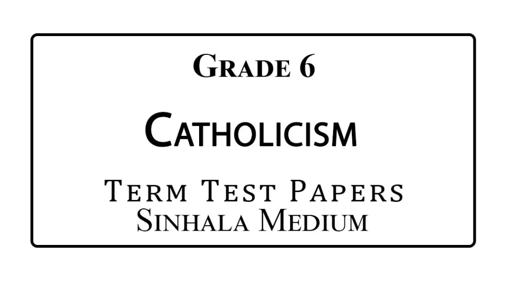 Grade 6 Catholicism Term Test Papers Sinhala Medium