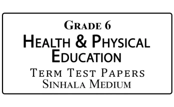 Grade 6 Health & Physical Education Term Test Papers