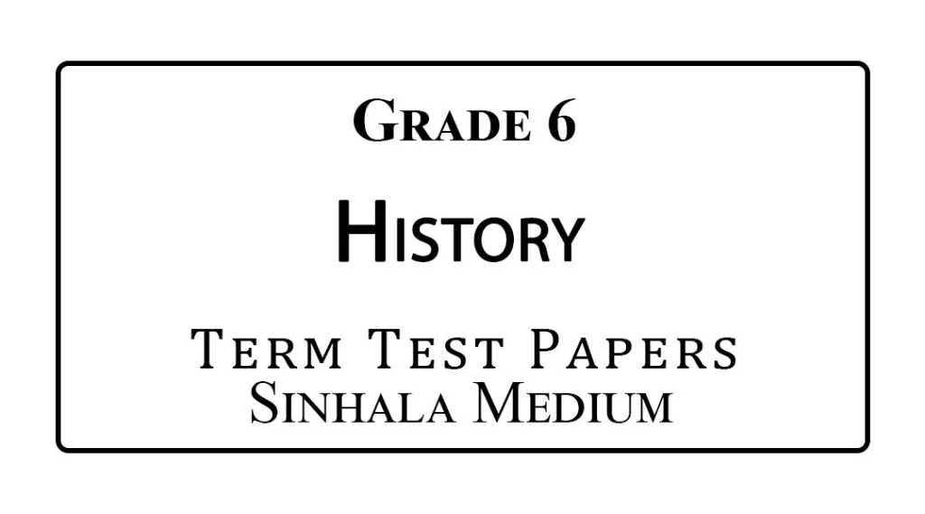 Grade 6 History Papers Sinhala Medium