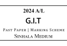 2024 A/L GIT Past Paper | Marking Scheme Sinhala Medium