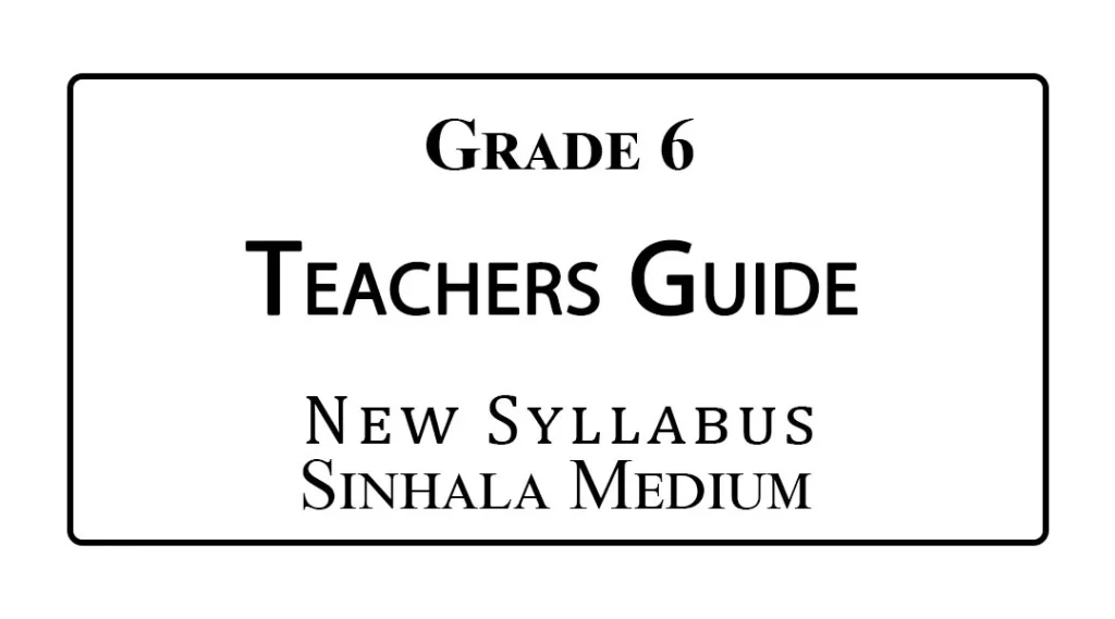 Grade 6 Teachers Guide Sinhala Medium – New Syllabus 2026
