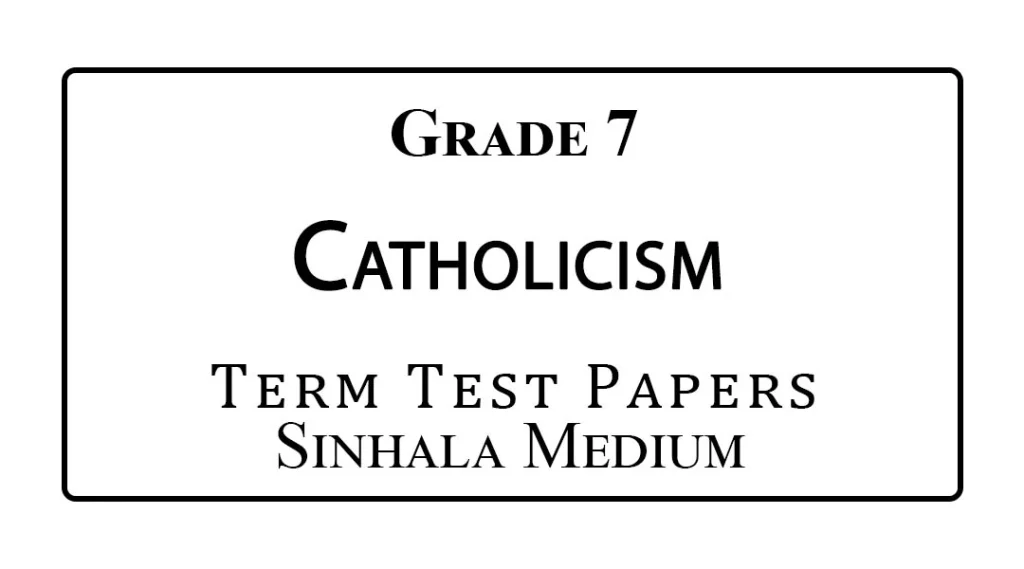 Grade 7 Catholic Term Test Papers Sinhala Medium