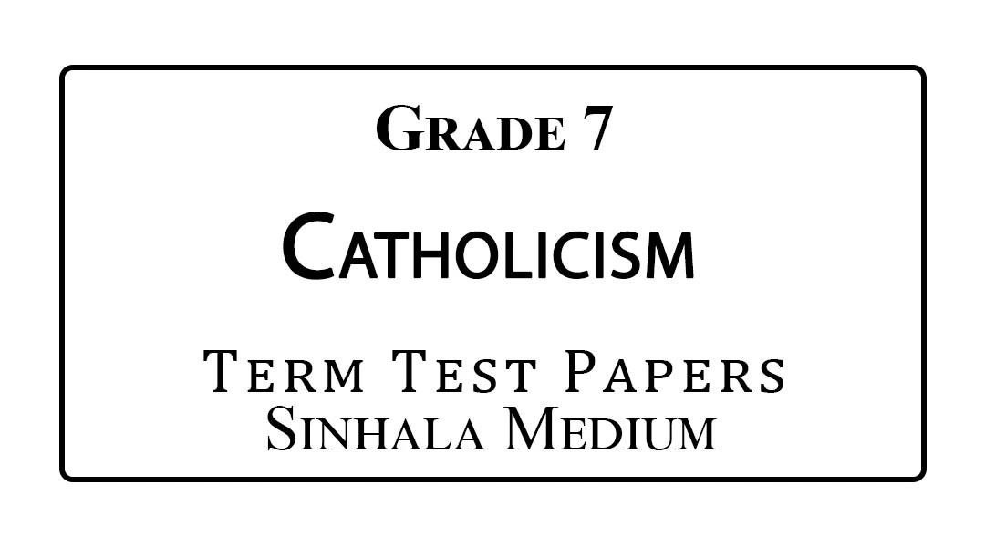 Grade 7 Catholic Term Test Papers Sinhala Medium
