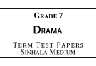Grade 7 Drama Term Test Papers Sinhala Medium