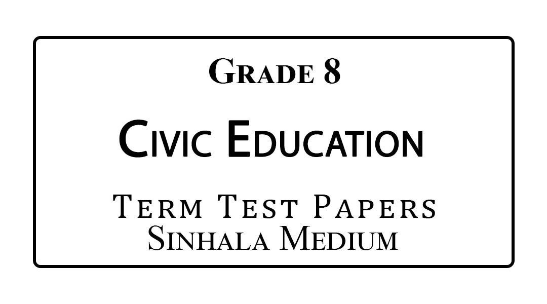 Grade 8 Civics Term Test Papers Sinhala Medium