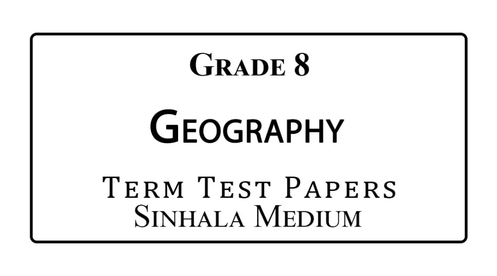 Grade 8 Geography Term Test Papers Sinhala Medium