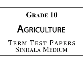 Grade 10 Agriculture Term Test Papers Sinhala Medium