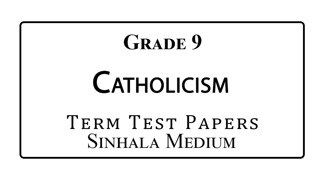 Grade 9 Catholic Term Test Papers Sinhala Medium