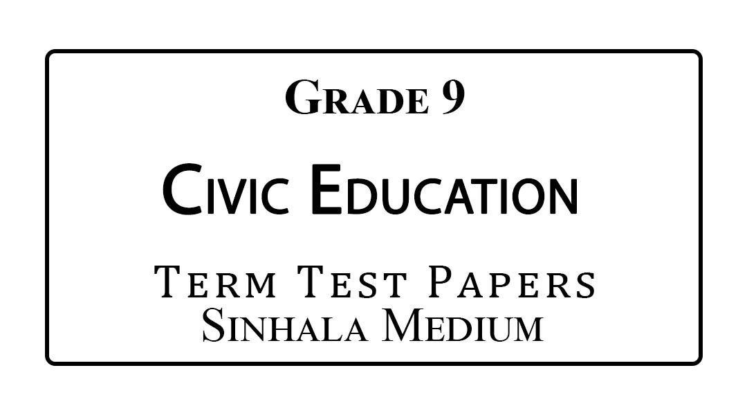 Grade 9 Civic Education Term Test Papers Sinhala Medium