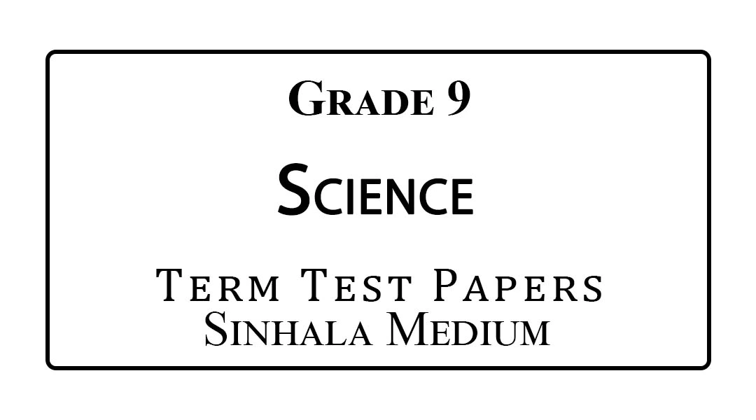 Grade 9 Science Term Test Papers Sinhala Medium