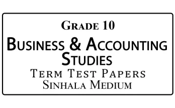 Grade 10 Business & Accounting Studies Term Test Papers Sinhala Medium