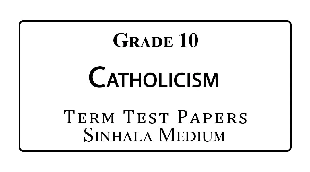 Grade 10 Catholicism Term Test Papers Sinhala Medium