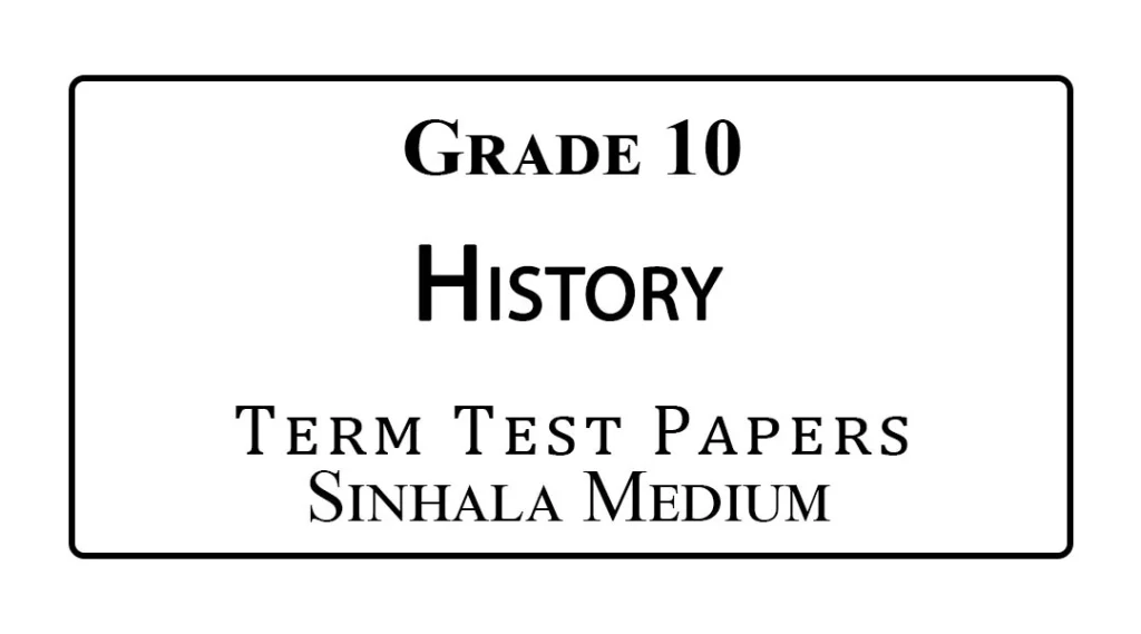 Grade 10 History Term Test Papers Sinhala Medium
