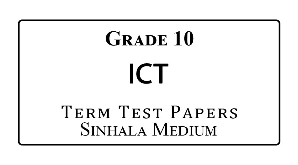 Grade 10 ICT Term Test Papers Sinhala Medium